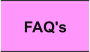 FAQ's